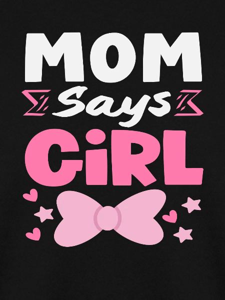 Mama Sagt Mädchen Gender Reveal