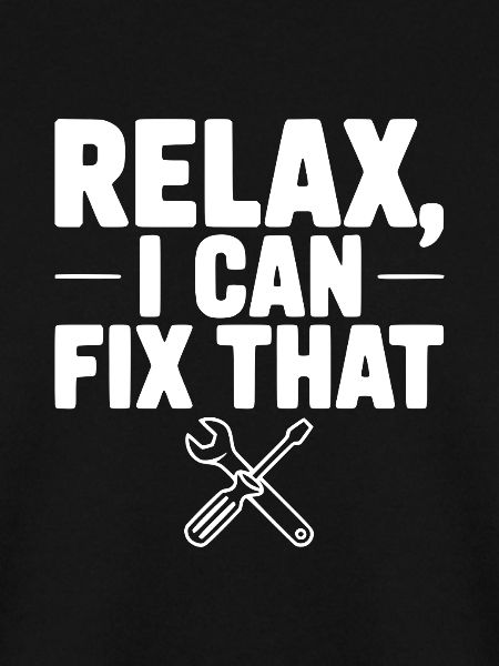 Relax, I Can Fix That