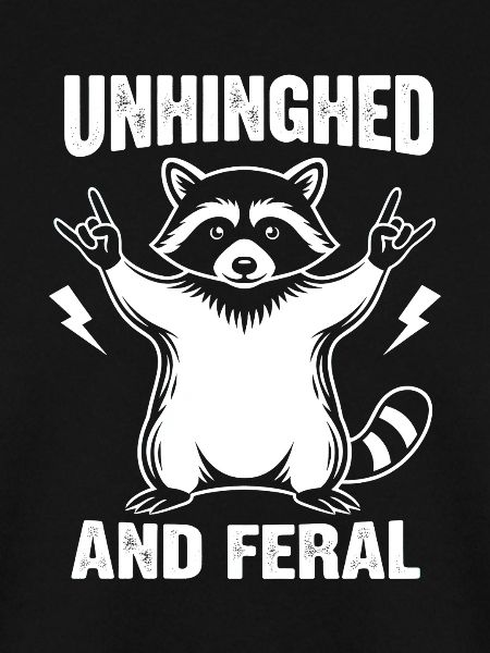 Unhinged und Feral Waschbär