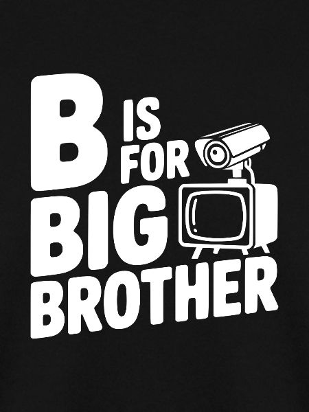 B steht für Big Brother