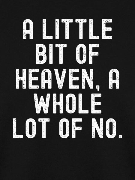 Heavenly No: Bold Quote 