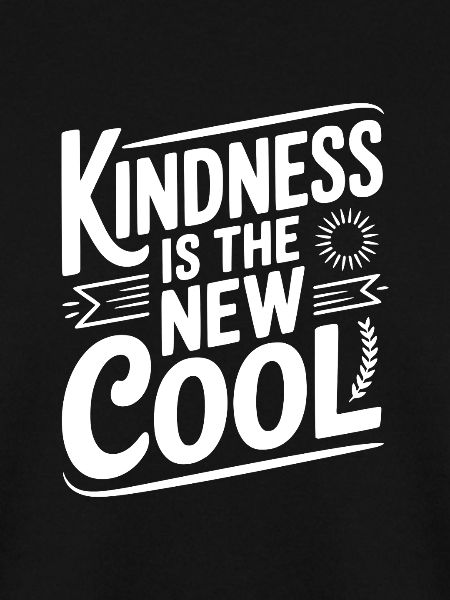 Kindness Is The New Cool
