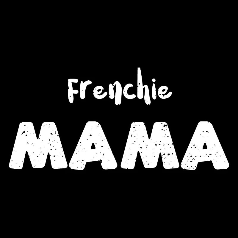 Frenchie Mama - Chiens