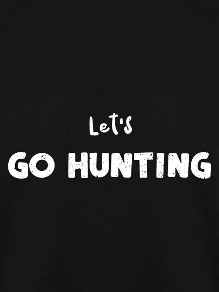 Let's Go Hunting - Hunting
