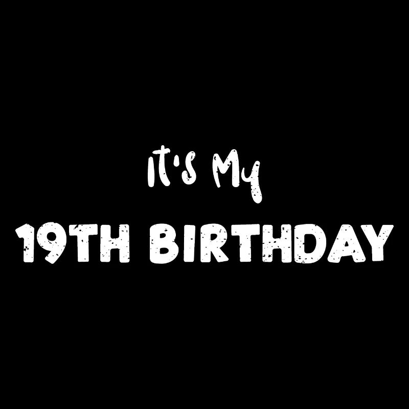 C’est mon 19e anniversaire - Anniversaire