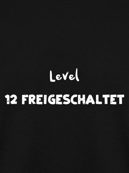 Level 12 Freigeschaltet