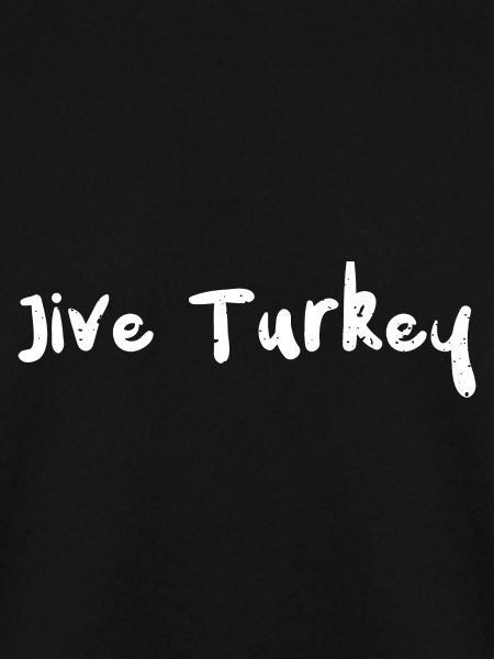 Jive Turkey - Thanksgiving