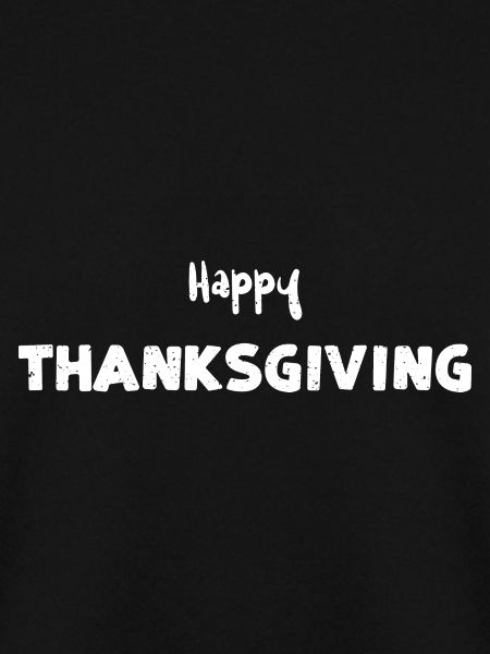 Happy Thanksgiving - Thanksgiving