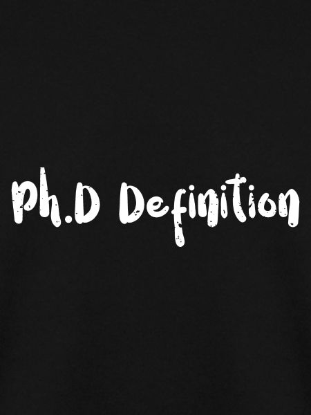 Ph.D Definition - Doctor