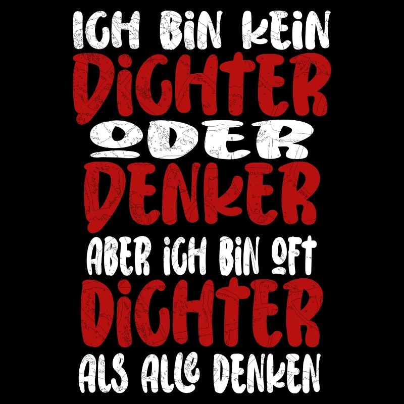 Ich Bin Kein Dichter Oder Denker Party Trinkspruch