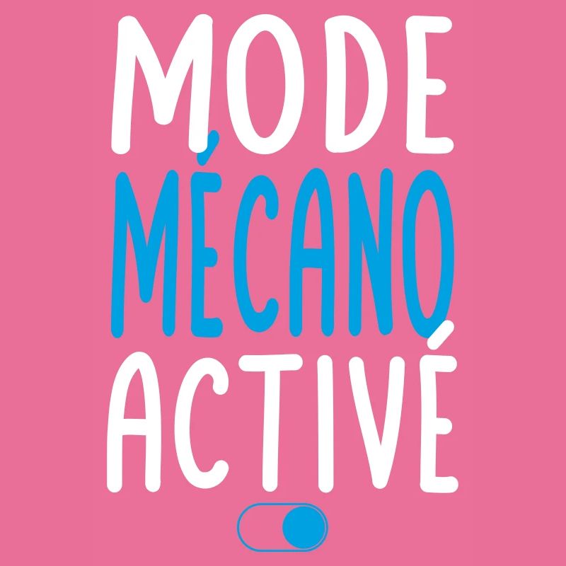 Mode Mécano activé - Idée cadeau