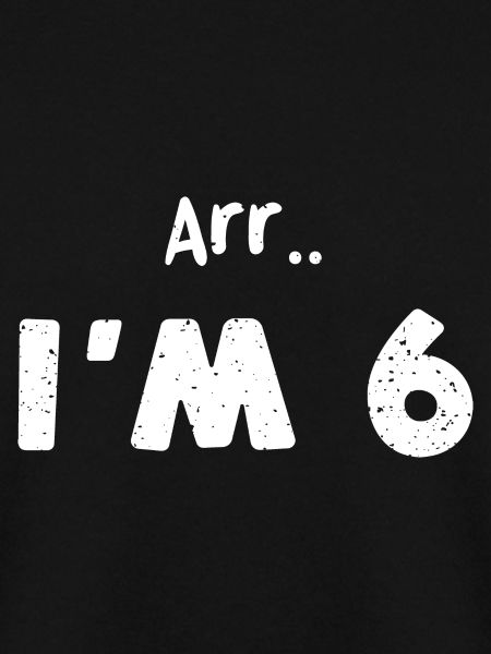 Arr.. I'm 6 - Birthday