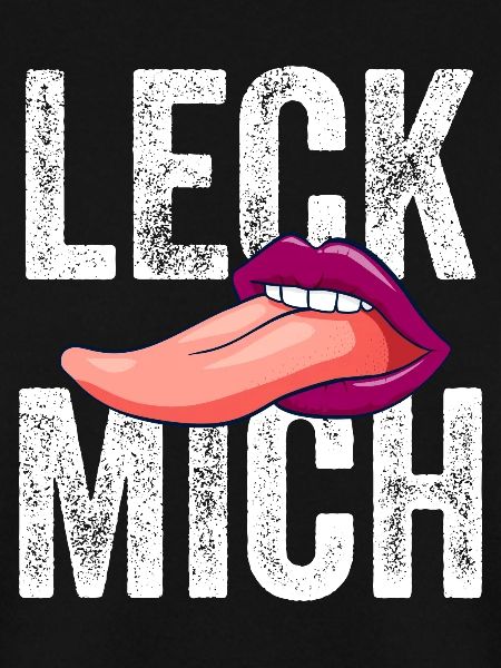 Leck mich!