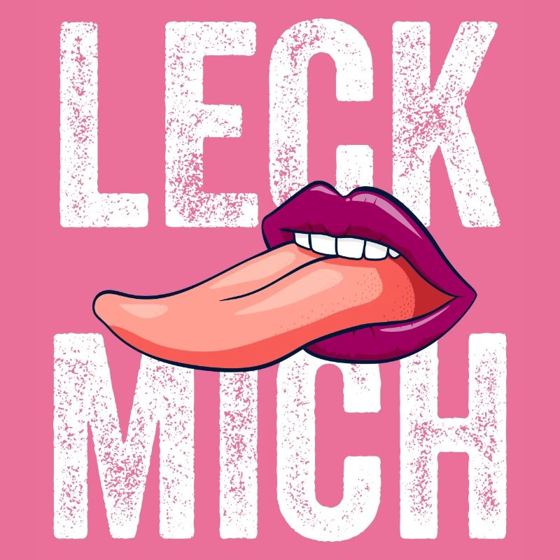 Leck mich!