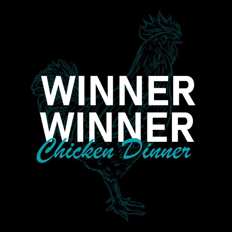 Winner Winner Chicken Dinner