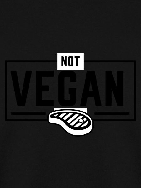 NOT VEGAN