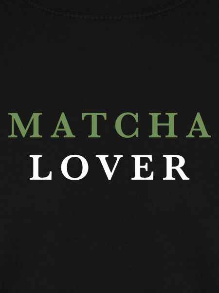 Matcha Lover Green Tea Lover