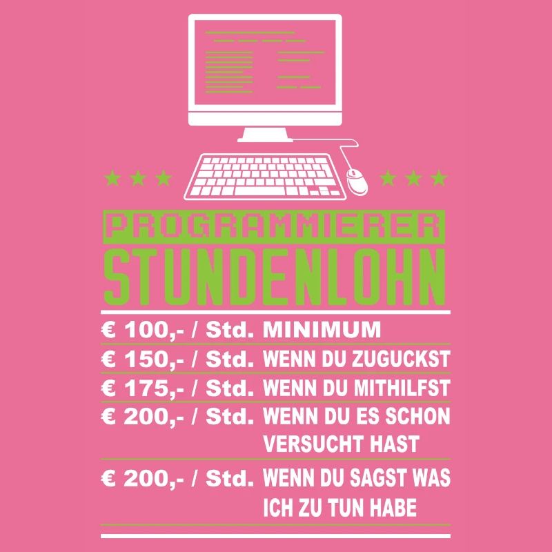 Programmierer Stundenlohn Lustig