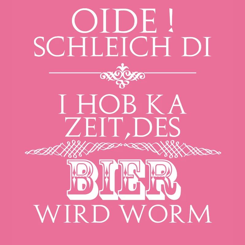 oide,Bier wird worm