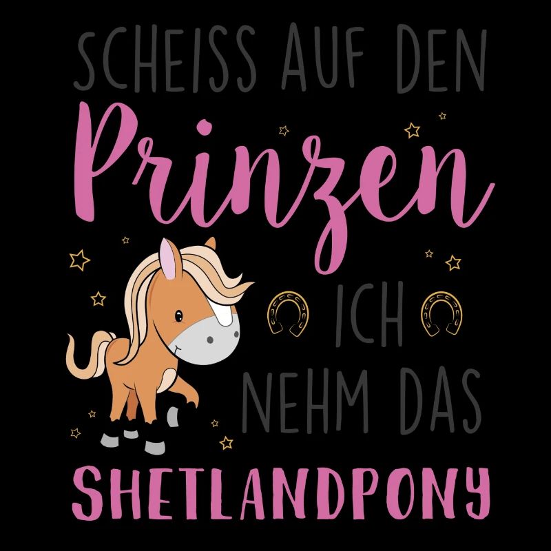 Scheiss auf den Prinzen Shetlandpony
