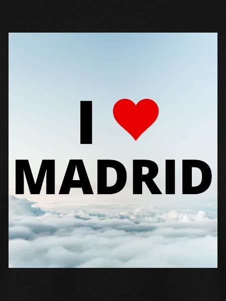 ICH LIEBE MADRID