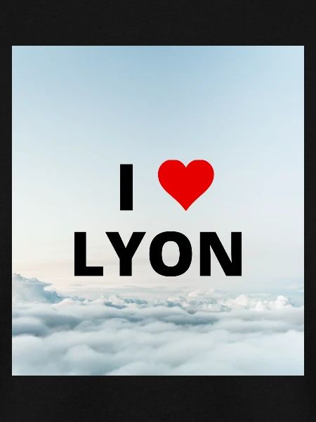 ICH LIEBE LYON