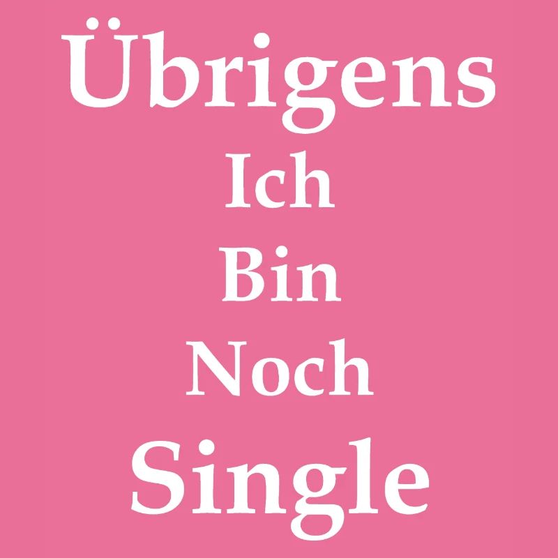 Single Spruch Geschenk, Singles Sprüche