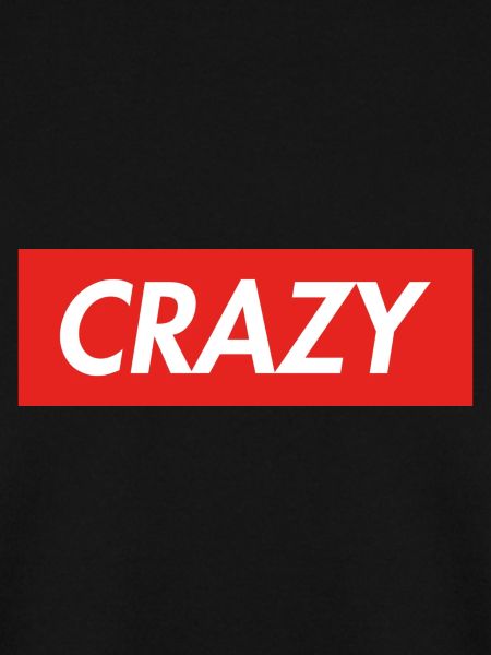 Crazy