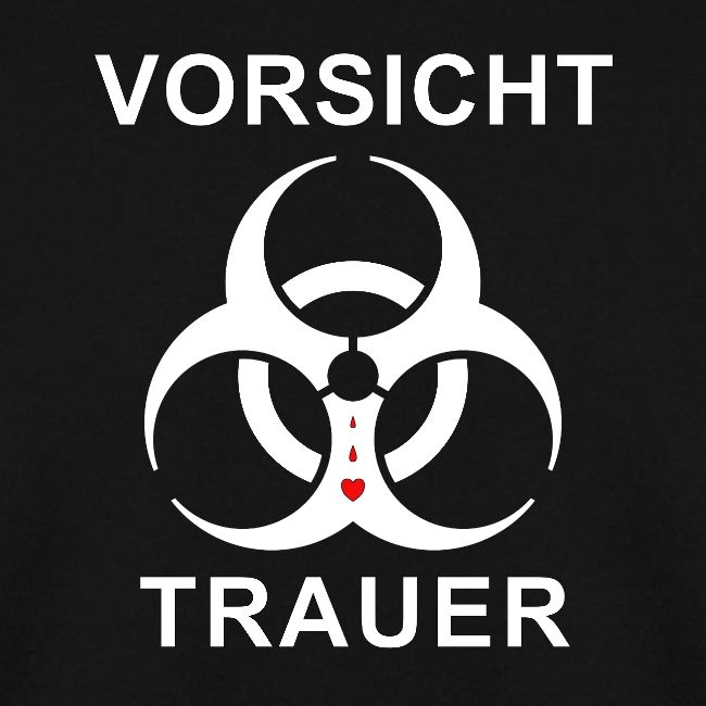Vorsicht Trauer