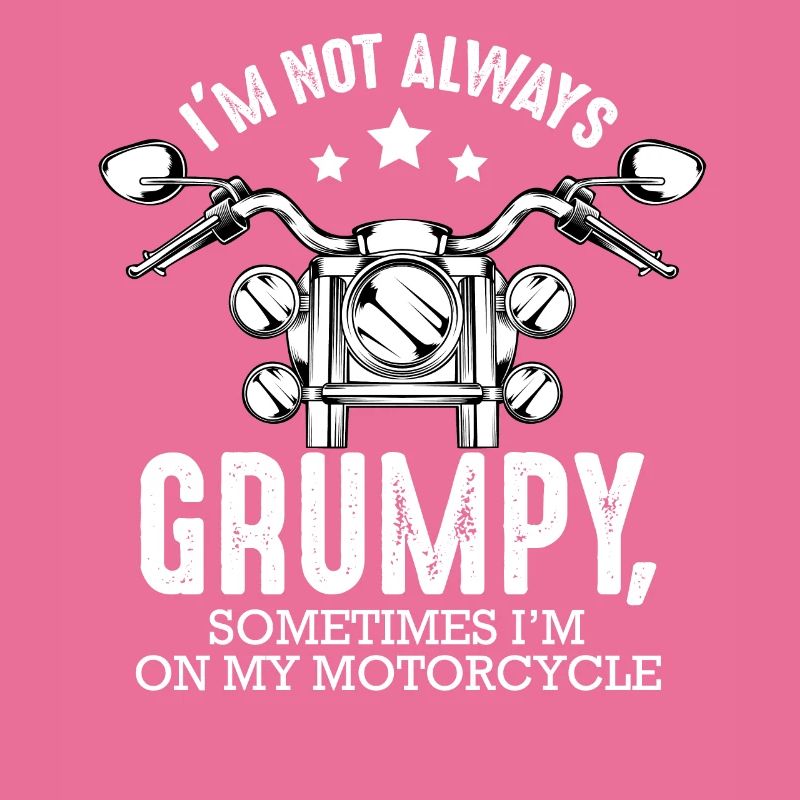 I'm not always grumpy funny biker saying