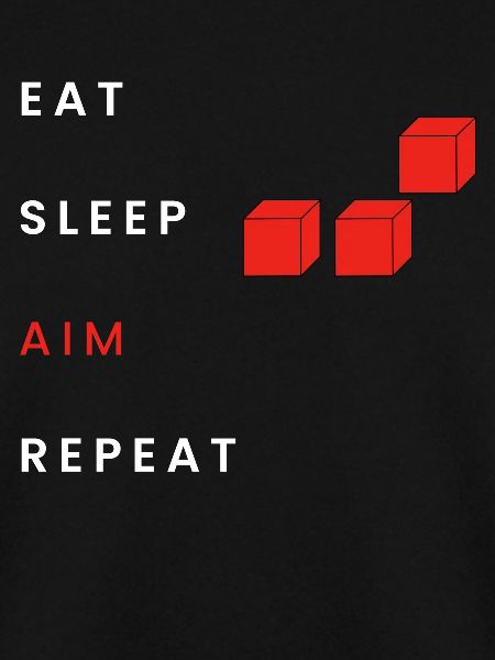 Eat Sleep Aim Repeat