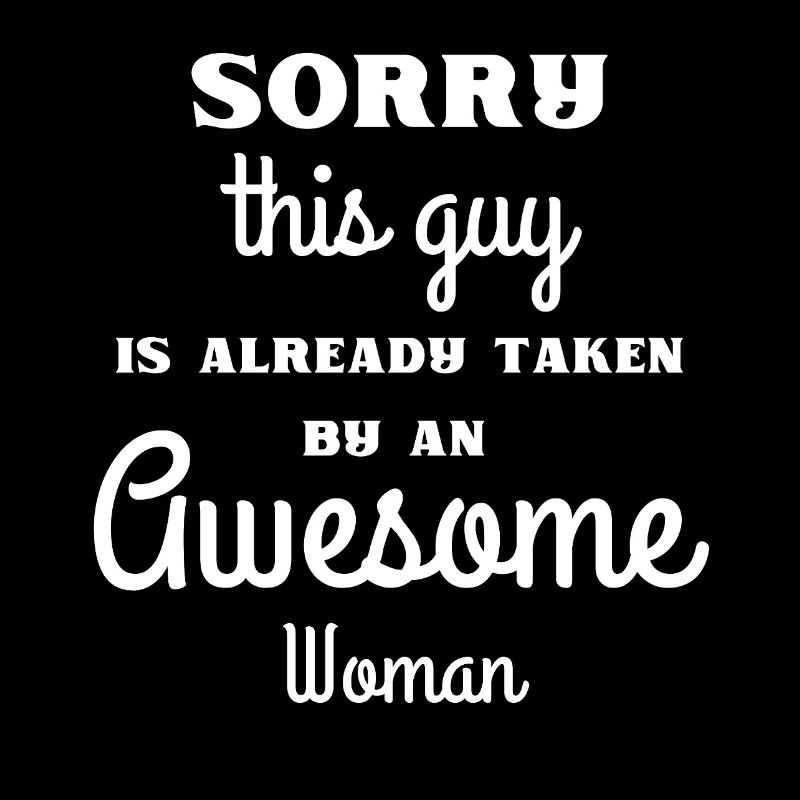 This Guy Is Mine, No Returns Accepted - Funny Gift