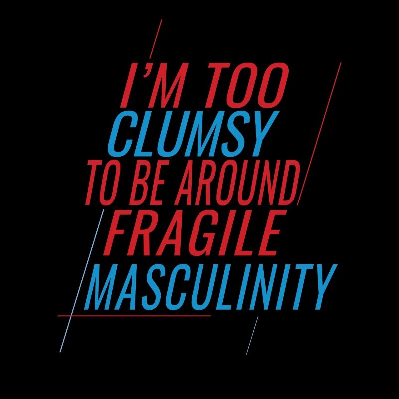 Clumsy Um Fragile Männlichkeit