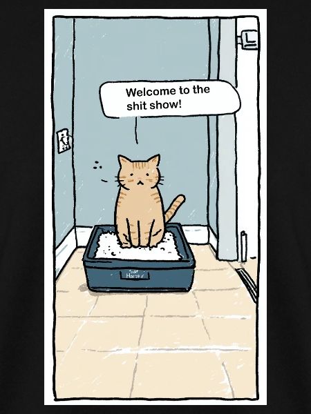 Katzenklo Shitshow Humor