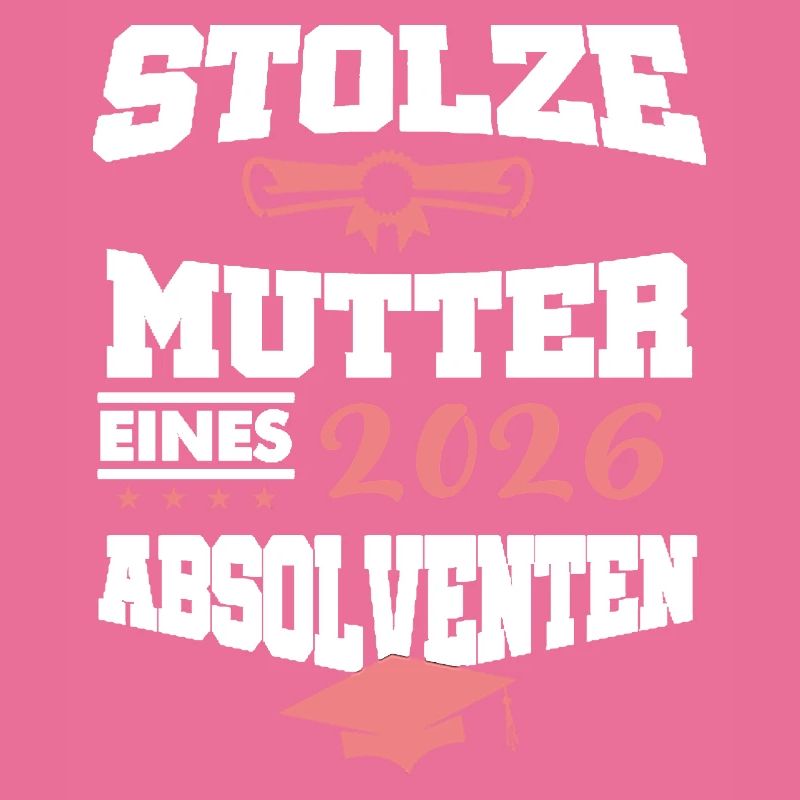 Stolze Mutter Absolvent 2026 Bachelor Master