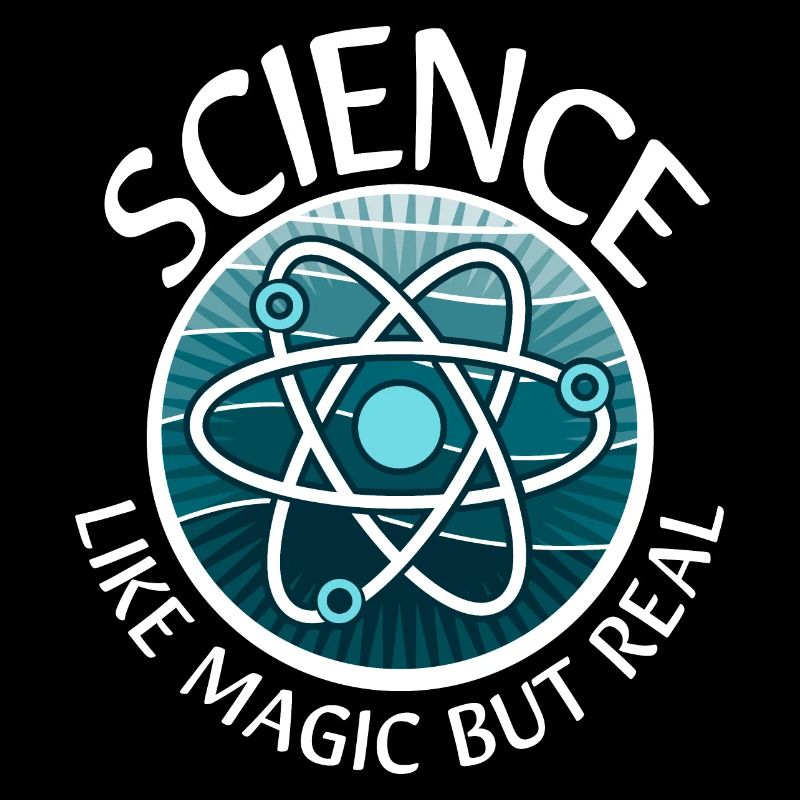 Science Like Magic But Real Scientist Teacher