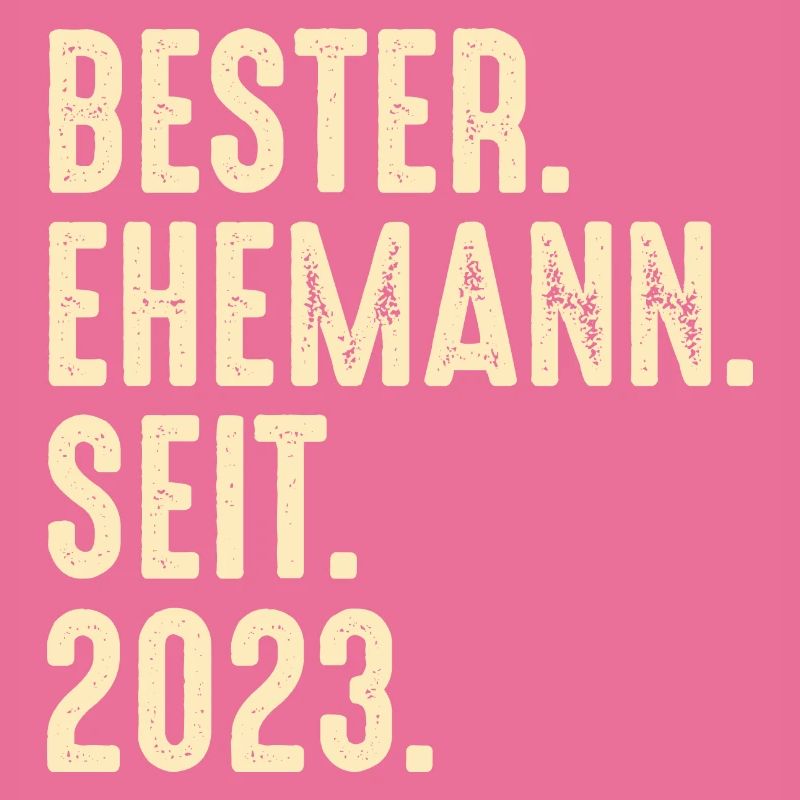 Bester Ehemann seit 2023 Ehe Hochzeit Verheiratet