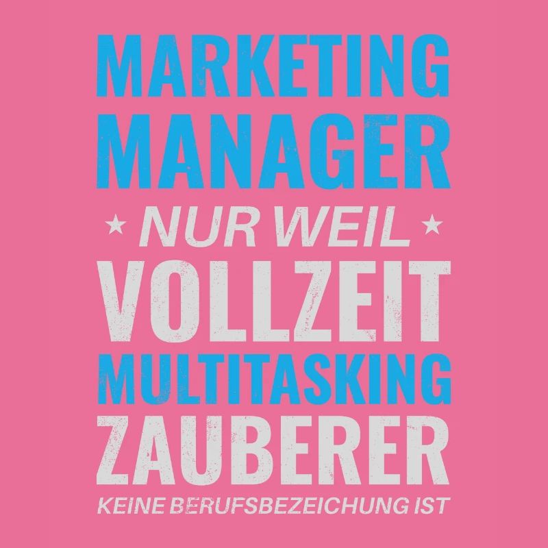 Marketing Manager – Multitasking Zauberer