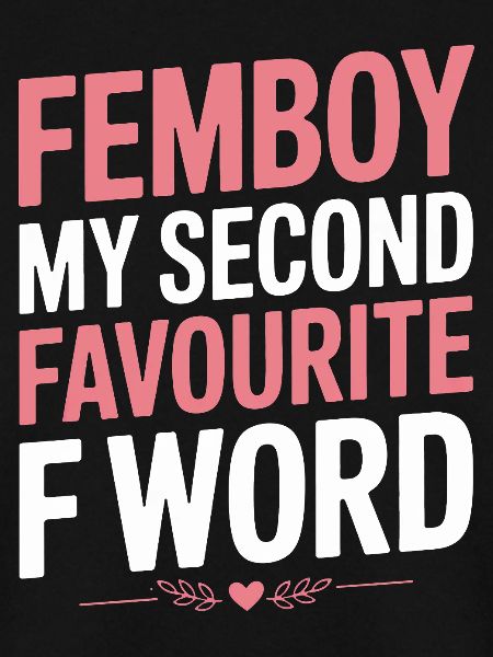 Femboy – Mein zweitliebstes F-Wort
