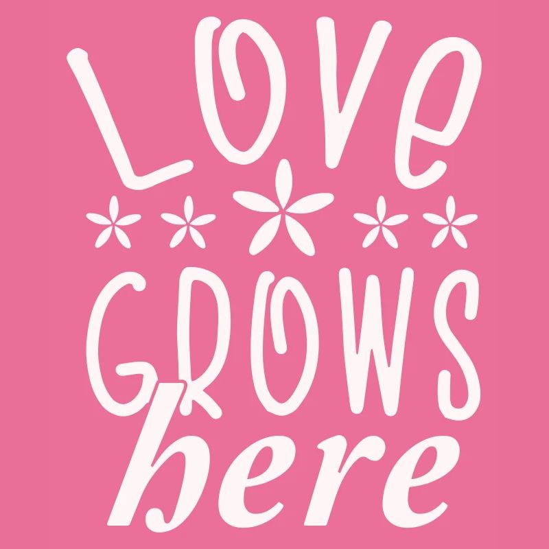 Love grows here Flowers Typography