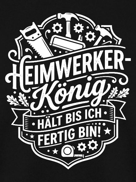 Heimwerker König – Bis Fertig Bin