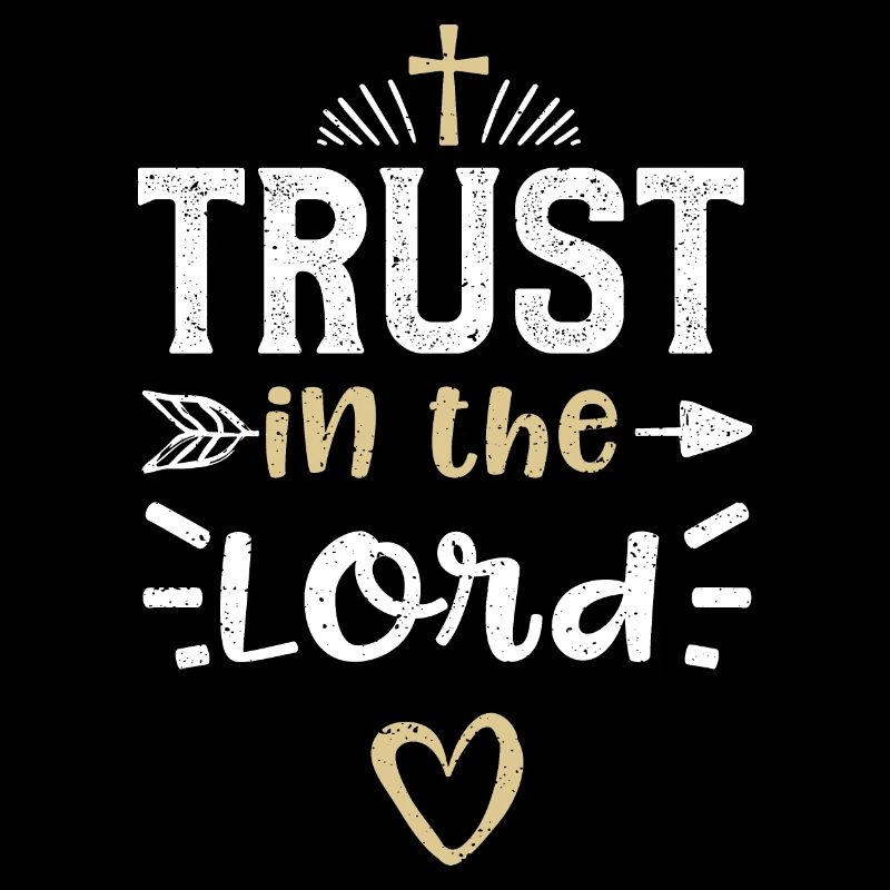 Trust in the Lord - Jesus