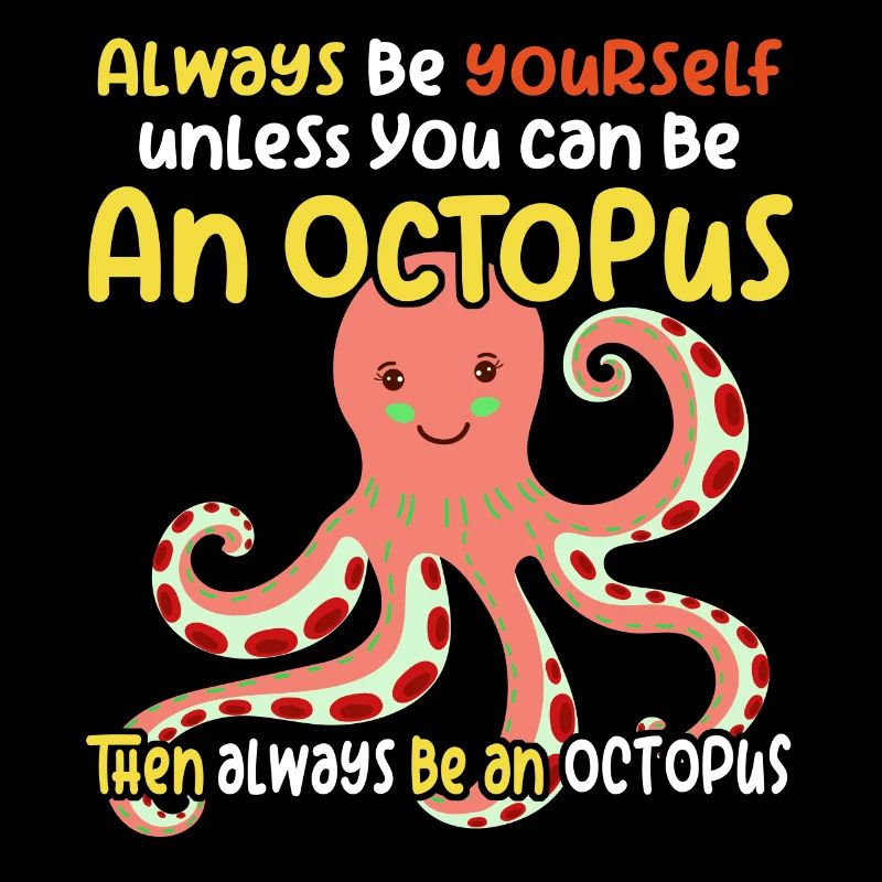 Cheerful funny octopus and funny saying