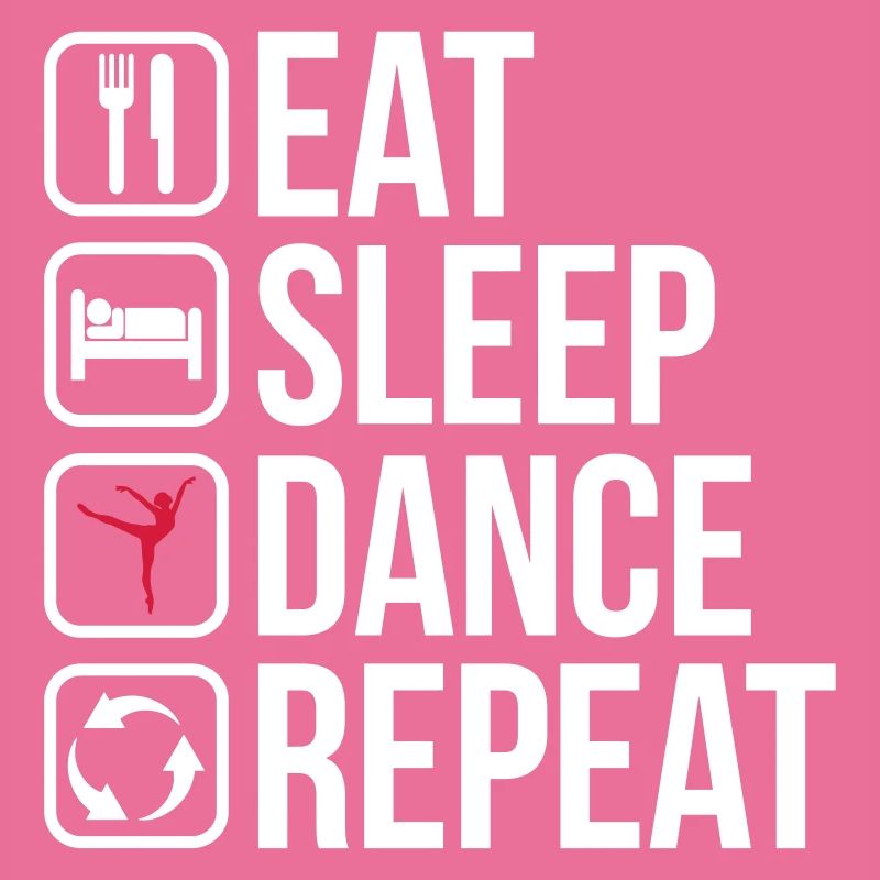 Eat Sleep Dance Repeat
