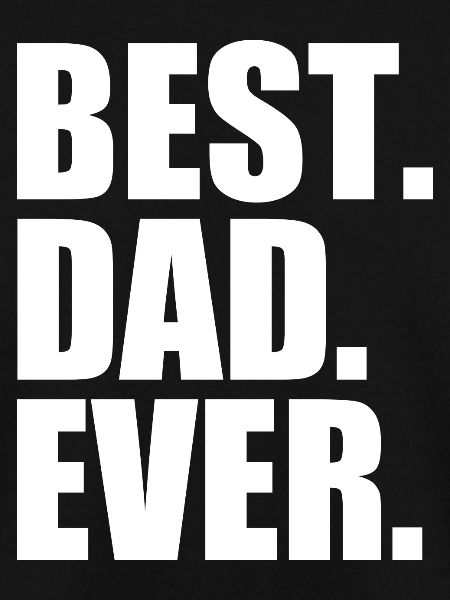 Best dad ever