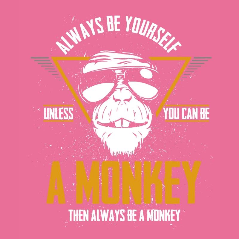 Be a monkey primate gorilla animal gift vintage
