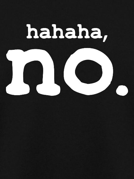 No humor