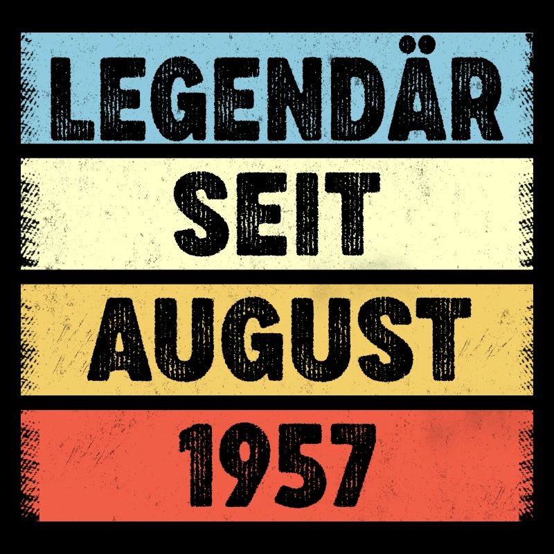 65 Jahre Legendär Seit August 1957 65. Geburtstag