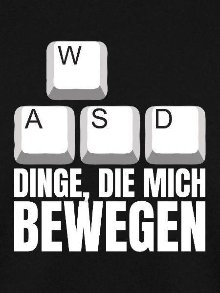 WASD Dinge Die Mich Bewegen
