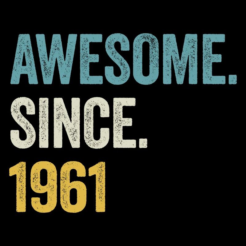 63 Years Old Awesome Since 1961 63rd Birthday